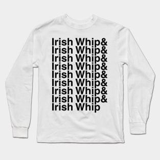 Irish Whip Helvetica List Long Sleeve T-Shirt